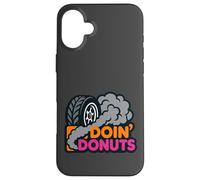 Doin' Donuts Car Drag Racing Drifting Tire Smoke Funny Gift Case for iPhone 16 Plus