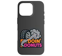 Doin' Donuts Car Drag Racing Drifting Tire Smoke Funny Gift Case for iPhone 16 Pro