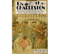 Doin' the Charleston: Black Roots of American Popular Music & the Jenkins Orphanage Legacy