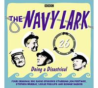 The Navy Lark Volume 26: Doing A Disastrical: v. 26