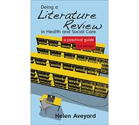 Doing A Literature Review In Health And Social Care: A Practical Guide