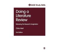 Doing a Literature Review: Releasing the Research Imagination (SAGE Study Skills Series)