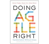 Doing Agile Right : Transformation Without Chaos