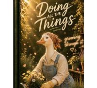 Doing All The Things growing through it: Soft Chaos Studio Journal