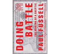 Doing Battle: The Making of a Skeptic