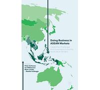 Doing Business in ASEAN Markets: Leadership Challenges and Governance Solutions across Asian Borders