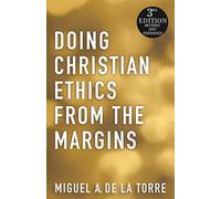 Doing Christian Ethics from the Margins - 3rd Edition