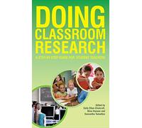 Doing classroom research: a step-by-step guide for student teachers: A step by step Guide for Student Teachers