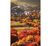 Doing Community-Based Research: Perspectives from the Field