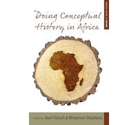 Doing Conceptual History in Africa: 25 (Making Sense of History, 25)