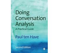 Doing Conversation Analysis (Introducing Qualitative Methods Series)