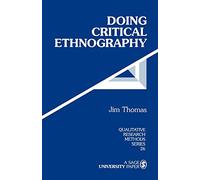 Doing Critical Ethnography: 26 (Qualitative Research Methods)