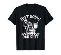 Doing Dad Shit Step Dad Skeleton Happy Father's Day Dad Joke T-Shirt