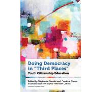 Doing Democracy in "Third Places" : Youth Citizenship Education