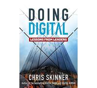 Doing Digital: Lessons from Leaders