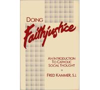 Doing Faith Justice: An Introduction to Catholic Social Thought