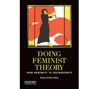Doing Feminist Theory: From Modernity to Postmodernity