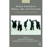 Doing Gender in Media, Art and Culture: A Comprehensive Guide to Gender Studies