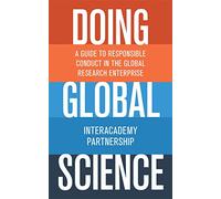 Doing Global Science - A Guide to Responsible Conduct in the Global Research Enterprise