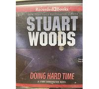 Doing Hard Time (Stone Barrington) Unabridged by Woods, Stuart (2013) Audio CD
