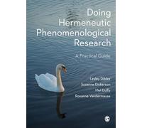 Doing Hermeneutic Phenomenological Research: A Practical Guide
