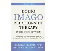Doing Imago Relationship Therapy in the Space-Between