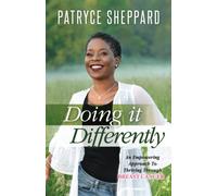 Doing it Differently: An Empowering Approach to Thriving Through Breast Cancer