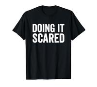 Doing It Scared Mental Health Anxiety Motivation Value Graphic T-Shirt, Men, Black, L