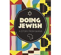 Doing Jewish: A Story from Ghana