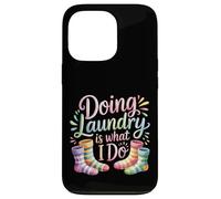 Doing Laundry Is What I Do House Chore Domestic - Case for iPhone 13 Pro