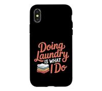 Doing Laundry Is What I Do House Chore Domestic - Case for iPhone X/XS