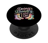Doing Laundry Is What I Do House Chore Domestic - PopSockets Adhesive PopGrip