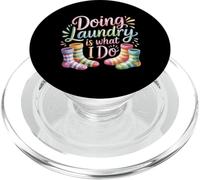 Doing Laundry Is What I Do House Chore Domestic - PopSockets PopGrip for MagSafe