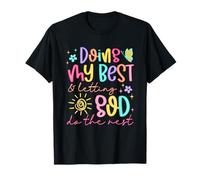 Doing My Best and Letting God Do The Rest Christian Faith T-Shirt