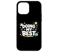 Doing My Best Funny Honest Work Mindset Design Case for iPhone 12 Pro Max