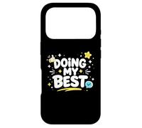 Doing My Best Funny Honest Work Mindset Design Case for iPhone 17 Pro