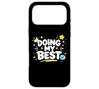 Doing My Best Funny Honest Work Mindset Design Case for iPhone 17 Pro Max