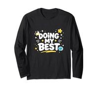 Doing My Best Funny Honest Work Mindset Design Long Sleeve T-Shirt
