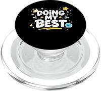 Doing My Best Funny Honest Work Mindset Design PopSockets PopGrip for MagSafe