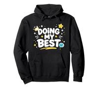 Doing My Best Funny Honest Work Mindset Design Pullover Hoodie