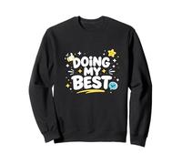 Doing My Best Funny Honest Work Mindset Design Sweatshirt