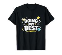 Doing My Best Funny Honest Work Mindset Design T-Shirt
