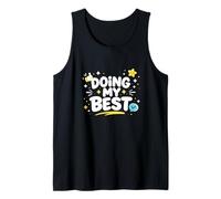 Doing My Best Funny Honest Work Mindset Design Tank Top