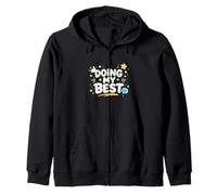 Doing My Best Funny Honest Work Mindset Design Zip Hoodie