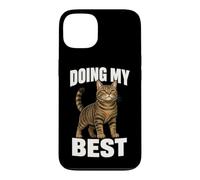 Doing My Best Funny Tabby Cat Humor Motivational Quote Case for iPhone 13