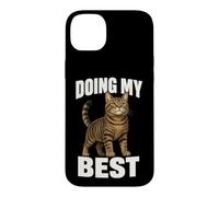 Doing My Best Funny Tabby Cat Humor Motivational Quote Case for iPhone 14 Plus