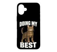 Doing My Best Funny Tabby Cat Humor Motivational Quote Case for iPhone 16 Plus