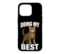 Doing My Best Funny Tabby Cat Humor Motivational Quote Case for iPhone 16 Pro