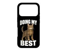 Doing My Best Funny Tabby Cat Humor Motivational Quote Case for iPhone 17 Pro
