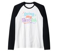 Doing My Best Ish Funny Introvert Humor Lazy Person Cozy Day Raglan Baseball Tee